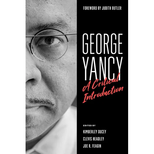 George Yancy: A Critical Introduction