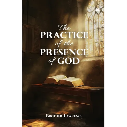 The Practice of the Presence of God