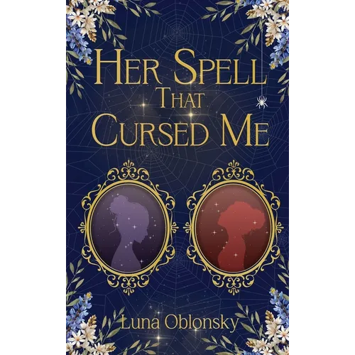 Her Spell That Cursed Me: A Dark Sapphic Fantasy Romance
