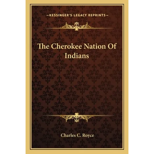 The Cherokee Nation Of Indians