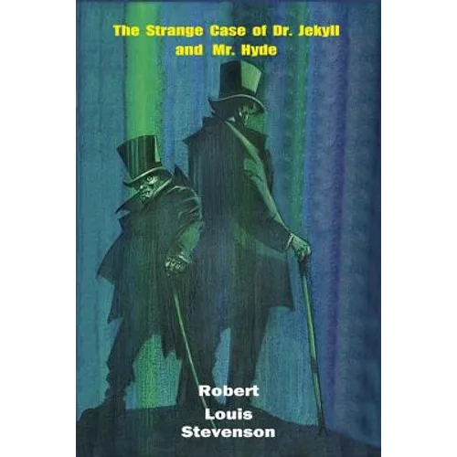 The Strange Case of Dr. Jekyll and Mr. Hyde