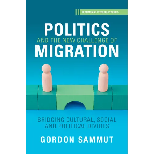 Politics and the New Challenge of Migration