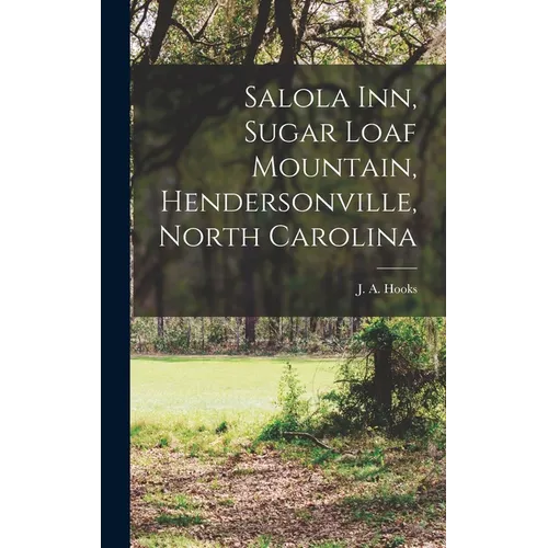 Salola Inn, Sugar Loaf Mountain, Hendersonville, North Carolina