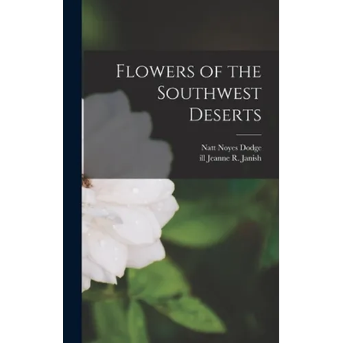 Flowers of the Southwest Deserts