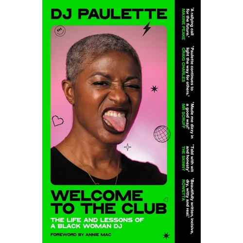 Welcome to the Club: The Life and Lessons of a Black Woman DJ