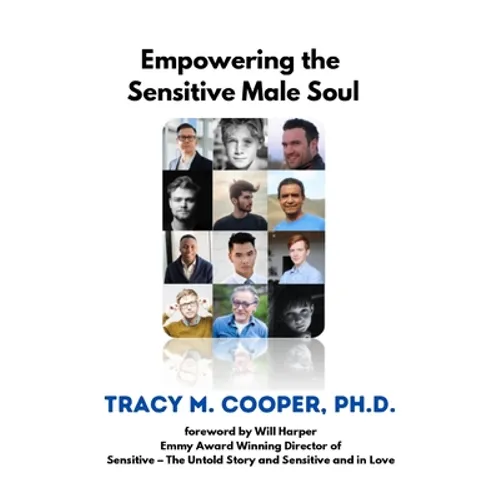 Empowering The Sensitive Male Soul