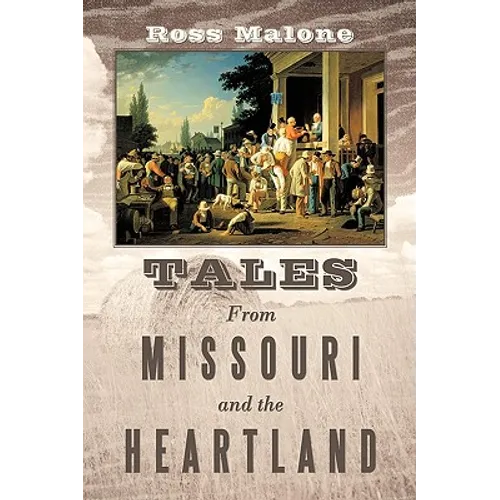 Tales from Missouri and the Heartland