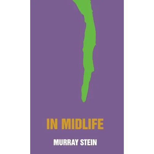 In Midlife: A Jungian Perspective