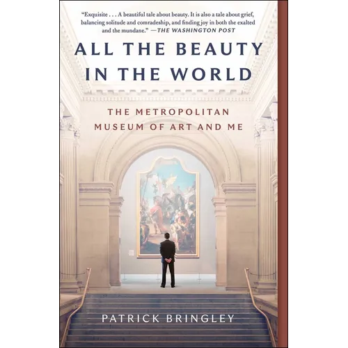 All the Beauty in the World: The Metropolitan Museum of Art and Me