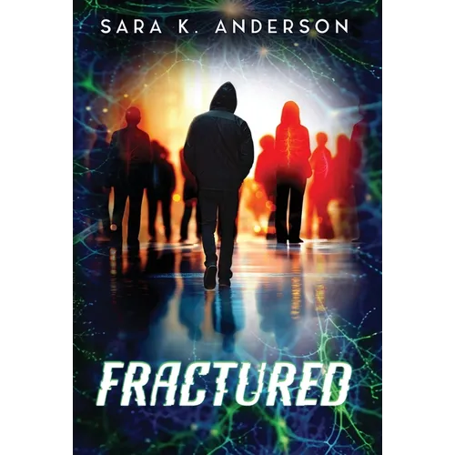 Fractured: Mind Hunters Duology Book 1
