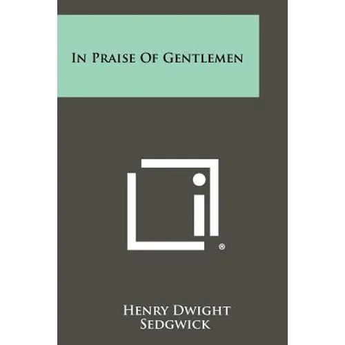 In Praise Of Gentlemen