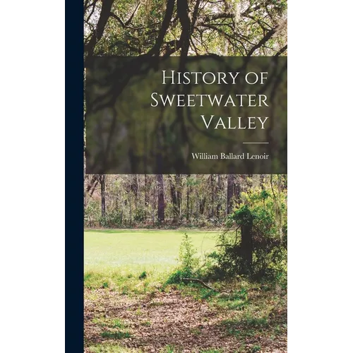 History of Sweetwater Valley
