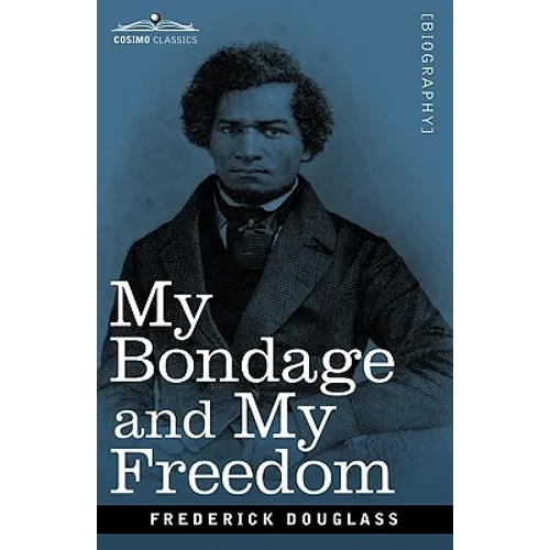 My Bondage and My Freedom