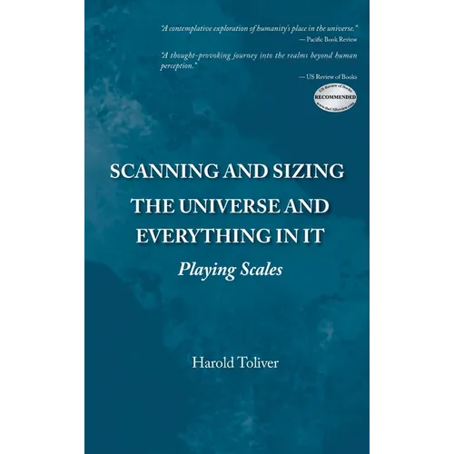 Scanning and Sizing the Universe and Everything in It: Playing Scales