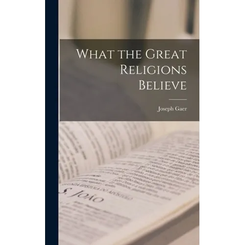 What the Great Religions Believe