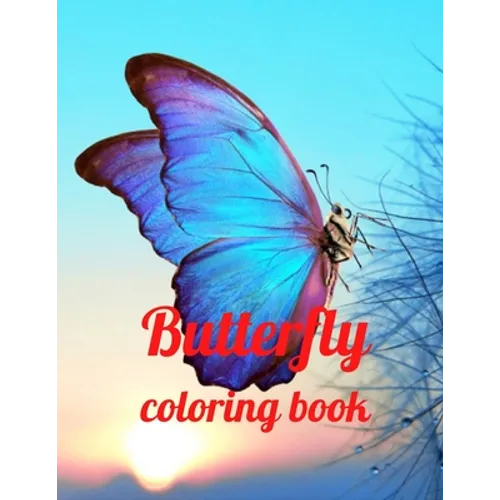 Butterfly coloring book: Butterfly coloring book, Beautiful Butterflies Coloring Book, Creative Haven Butterflies Flights of Fancy Coloring Boo