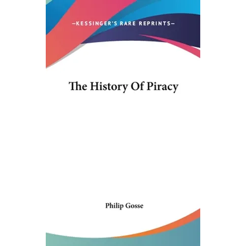 The History Of Piracy