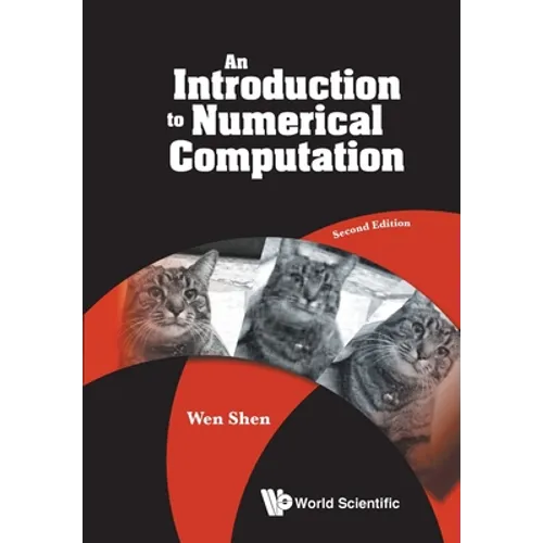 Introduction to Numerical Computation, an (Second Edition)