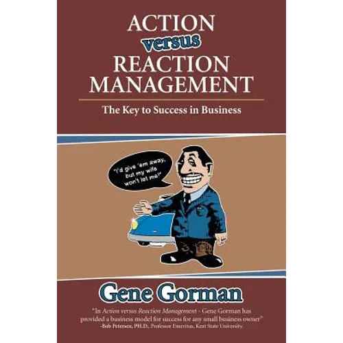 Action versus Reaction Management: The Key to Success in Business
