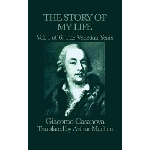 The Story of my Life Vol. 1 The Venetian Years