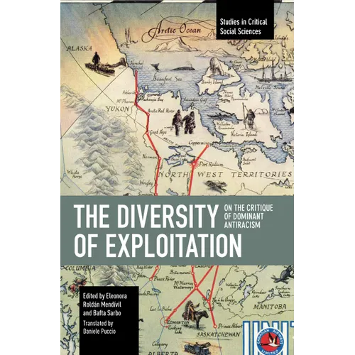 The Diversity of Exploitation: On the Critique of Dominant Antiracism