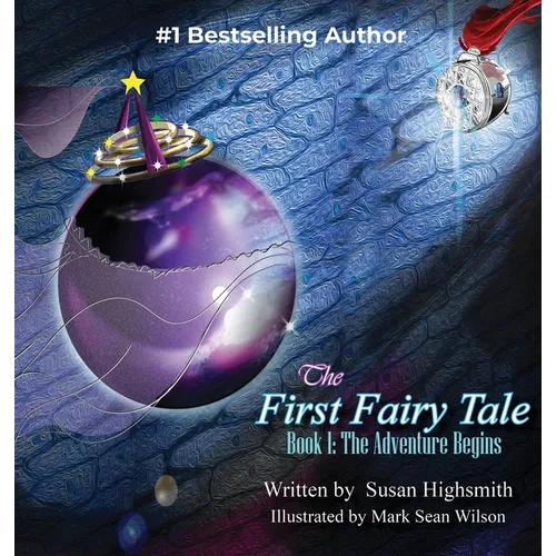The First Fairy Tale: The Adventure Begins