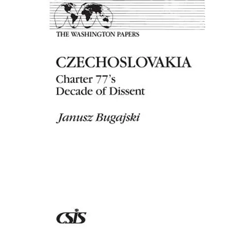 Czechoslovakia: Charter 77's Decade of Dissent