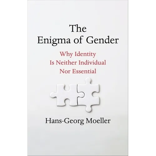 The Enigma of Gender: Why Identity Is Neither Individual Nor Essential