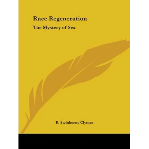 Race Regeneration: The Mystery of Sex