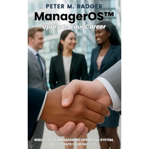 ManagerOS - Upgrade Your Career: A Practical Guide for First-Time Managers and Career Growth
