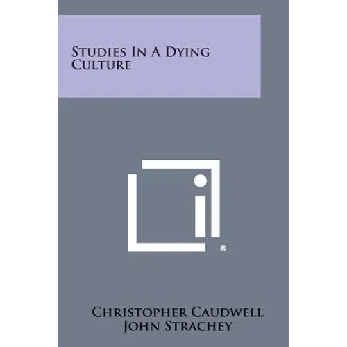 Studies in a Dying Culture