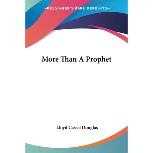 More Than A Prophet