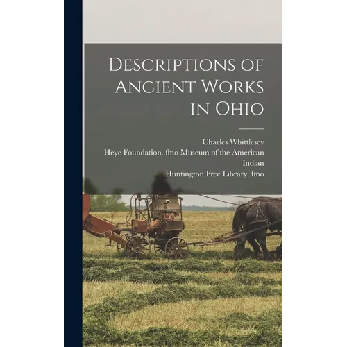Descriptions of Ancient Works in Ohio
