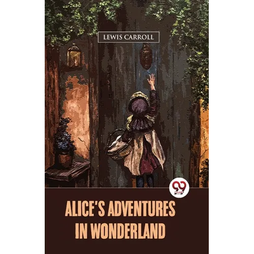 Alice's Adventures In Wonderland