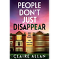 People Don't Just Disappear