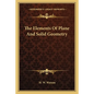 The Elements Of Plane And Solid Geometry