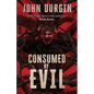 Consumed by Evil