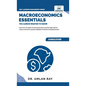 Macroeconomics Essentials You Always Wanted to Know