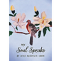 My Soul Speaks