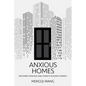Anxious Homes: Inflexible Demand and China's Housing Market