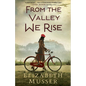 From the Valley We Rise