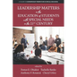 Leadership Matters in the Education of Students with Special Needs in the 21st Century