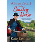 A Fresh Start for the Country Nurse