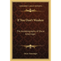 If You Don't Weaken: The Autobiography of Oscar Ameringer