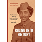Riding Into History: The Surprising Story of Sarah Keys Evans and the Fight to Desegregate Bus Travel
