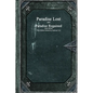 Paradise Lost and Paradise Regained