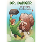 Dr. Danger: Life Story Of A Rural Veterinarian