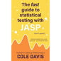 The fast guide to statistical testing with JASP: Classical statistics for social sciences - plus Bayesian tests