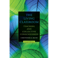 The Living Classroom: Teaching and Collective Consciousness