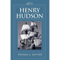 Henry Hudson: A Brief Statement of His Aims & His Achievements